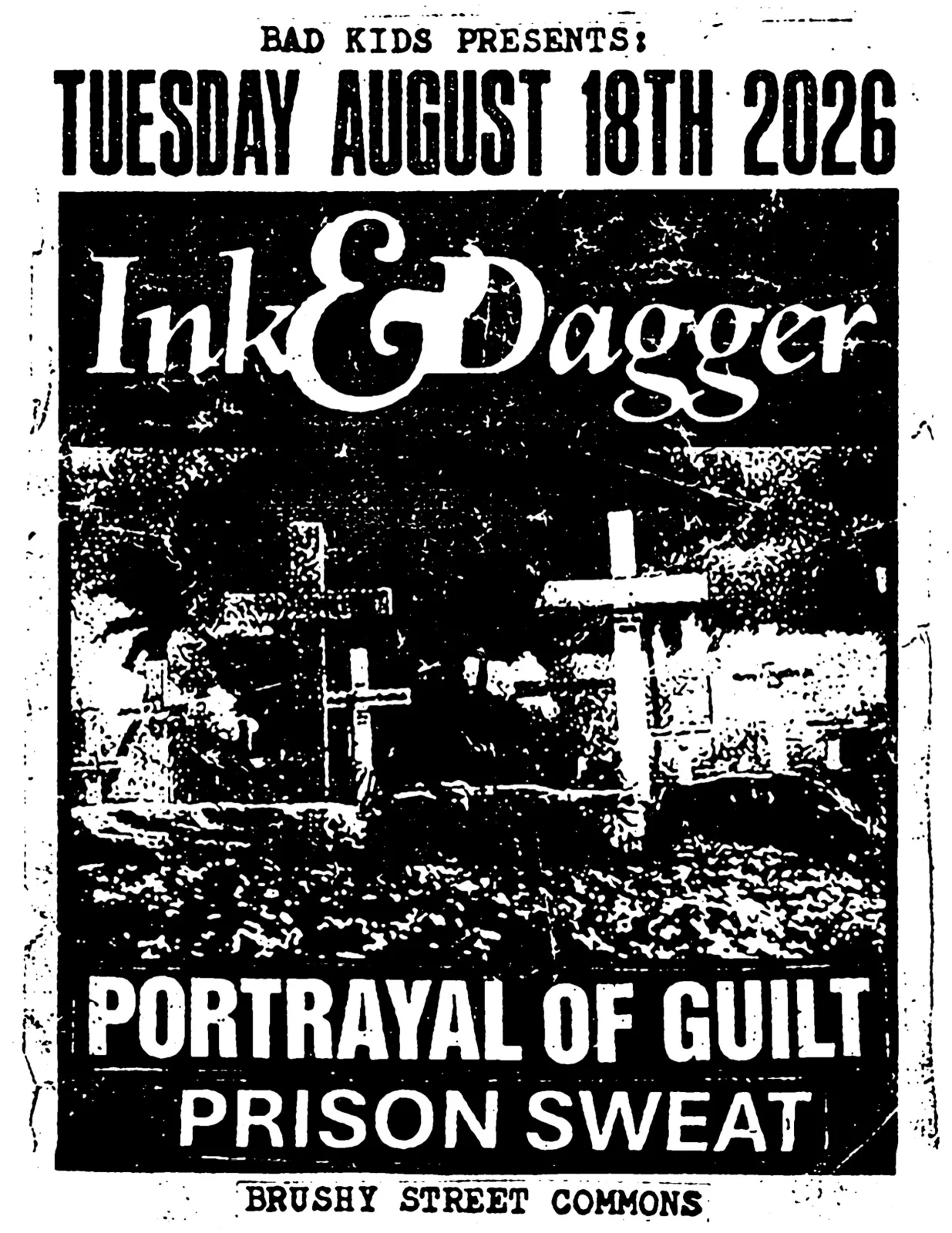 Ink & Dagger / Portrayal of Guilt / Prison Sweat — Aug 18 at Brushy Street Commons