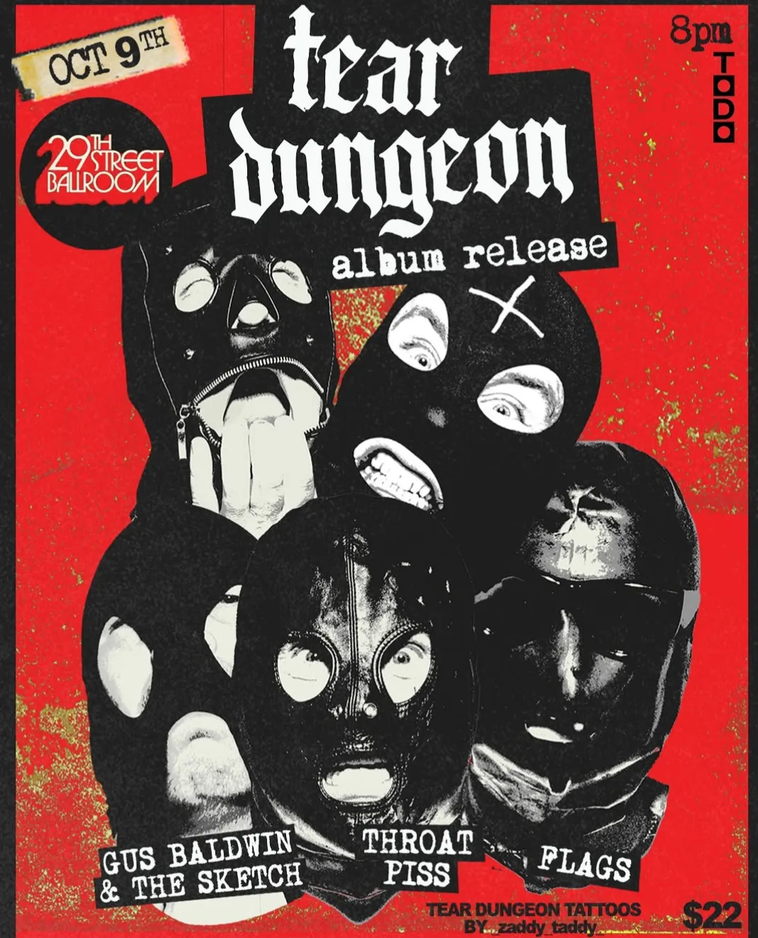 Tear Dungeon (Album Release), Gus Baldwin & The Sketch, Throat Piss, Flag