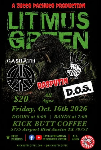 Litmus Green • Gasbäth • Hand of Law • Rasputin • D.O.S.