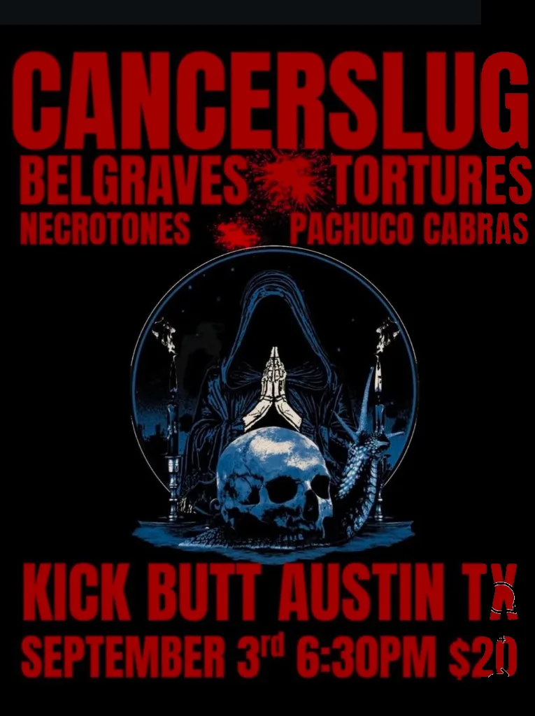 Flyer for Cancerslug, Belgraves, Tortures, Necrotones, and Pachuco Cabras at Kick Butt Coffee on September 3, 2026