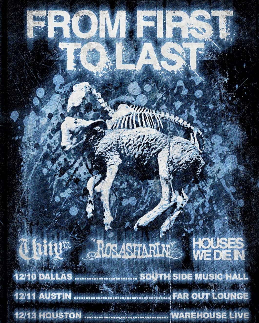 From First to Last, UnityTX, Rosasharn, Houses We Die