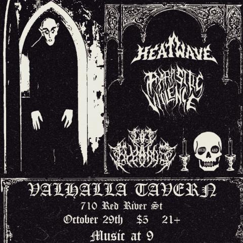 Flyer for Heatwave, Parasitic Violence, and Lot Wizard. Skin n Bones at Valhalla on October 29, 2026