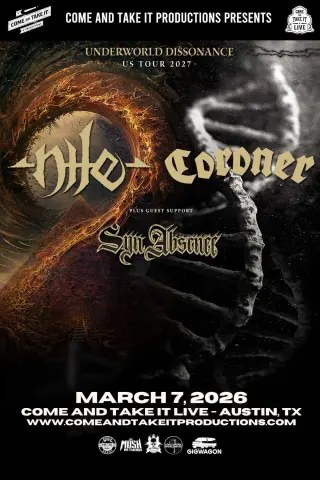 Flyer for NILE, and CORONER – Austin at Come And Take It Live on March 7, 2027