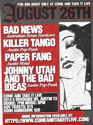 Flyer for Bad News, Killer Tango, paper_fang, and Johnny Utah And The Bad Ideas at Come And Take It Live, Austin, August 26 2026