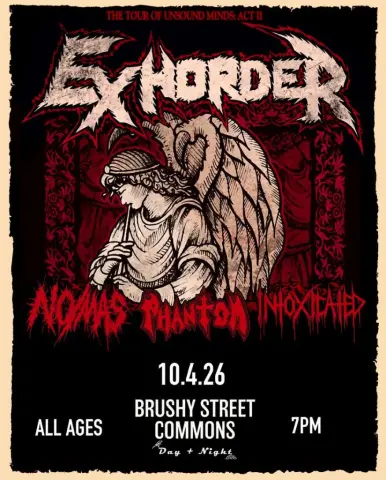 Flyer for The Tour of Unsound Minds: Act II featuring Exhorder with No/Más, Phantom, and Intoxicated at Brushy Street Commons on October 4, 2026