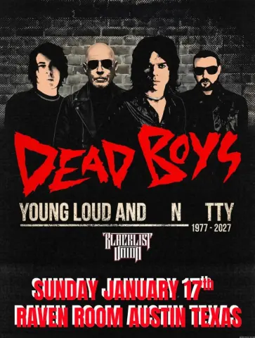 Flyer for Dead Boys with Blacklist Union at Raven Room on January 17, 2027 — Young Loud and Snotty 1977–2027