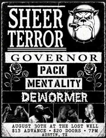 Sheer Terror, Governor, Pack Mentality, Dewormer at The Lost Well — August 30