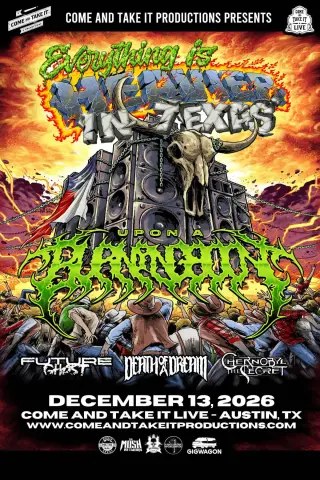 Flyer for UPON A BURNING BODY – Austin at Come And Take It Live on December 13, 2026