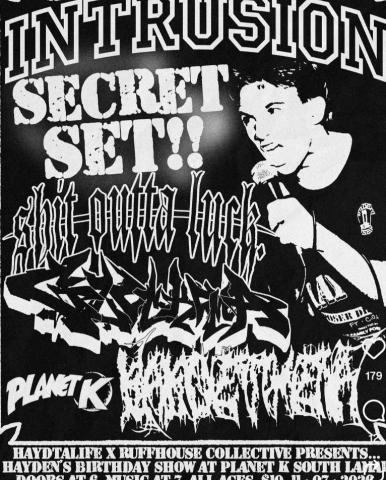 Flyer for Intrusion, Shit Outta Luck, Glockoma, and Kakoetheia at Planet K - South Lamar on November 7, 2026