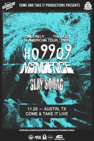Flyer for Ho99o9, and N8NOFACE – Sincerely___ The Void at Come And Take It Live on November 25, 2026
