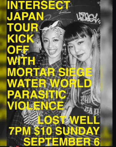 Flyer for Intersect Japan Tour Kick Off with Mortar Siege, Water World, and Parasitic Violence at The Lost Well on September 6, 2026